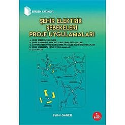 Şehir Elektrik Şebekeleri Proje Uygulamaları - Birsen Yayınevi 