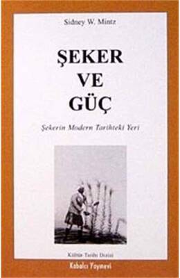 Şeker ve Güç - 1