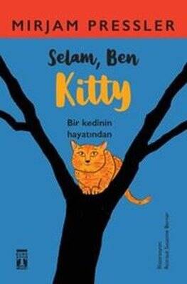 Selam Ben Kitty - Bir Kedinin Hayatından - 1