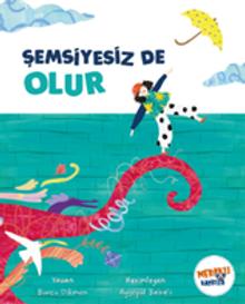 Şemsiyesiz De Olur - 1