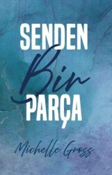 Senden Bir Parça- Michelle Gross-Ren kitap - Ren Kitap