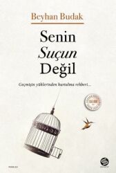 Senin Suçun Değil Yazar: Beyhan Budak - Sahi Kitap