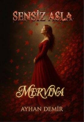 Sensiz Asla-Mervina - 1
