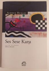 Ses Sese Karşı Yazar: Aldous Huxley Çevirmen: Mina Urgan - İletişim Yayınları
