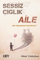 Sessiz Çığlık Aile - Kitapyurdu Doğrudan Yayıncılık (KDY)