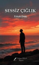 Sessiz Çığlık - Fısıldayan Kalemler Yayınları