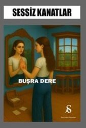 Sessiz Kanatlar - Son Adım Yayınları