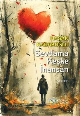 Sevdama Keşke İnansan-Şiirler - 1