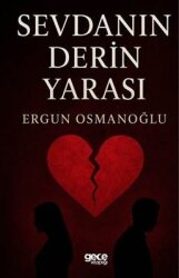 Sevdanın Derin Yarası - Gece Kitaplığı