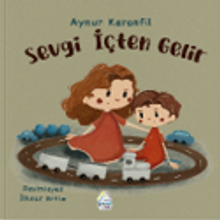Sevgi İçten Gelir - Mahlas Yayınları