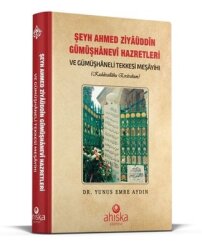 Şeyh Ahmet Ziyaüddin Gümüşhanevi Hazretleri - Ahıska Yayınevi