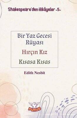 Shakespeare'den Hikayeler 5 - Bir Yaz Gecesi Rüyası - Hırçın Kız - Kısasa Kısas - 1