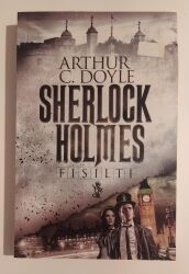 Sherlock Holmes - Fısıltı Yazar: Sir Arthur Conan Doyle - Venedik Yayınları