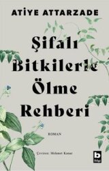Şifalı Bitkilerle Ölme Rehberi - Bilgi Yayınevi 