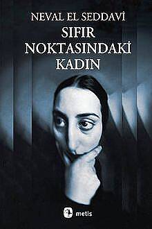 Sıfır Noktasındaki Kadın - 1