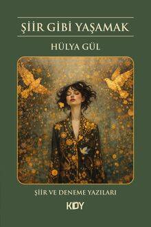 Şiir Gibi Yaşamak - 1