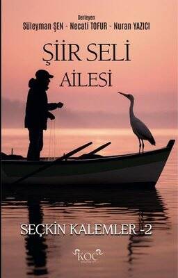 Şiir Seli Ailesi - Seçkin Kalemler 2 - 1