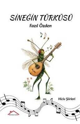Sineğin Türküsü - Hiciv Şiirleri - 1