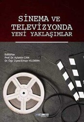 Sinema ve Televizyonda Yeni Yaklaşımlar - Atlas Akademi