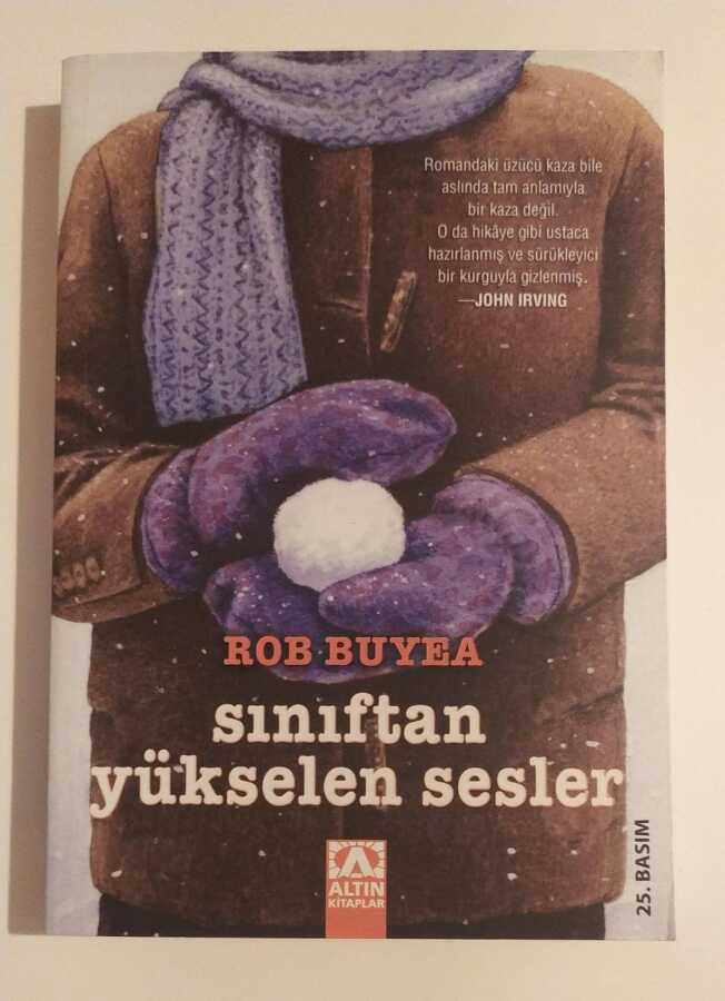 Sınıftan Yükselen Sesler Yazar: Rob Buyea Çevirmen: Eda Aksan