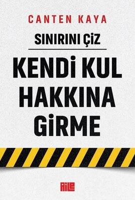  Sınırını Çiz - Kendi Kul Hakkına Girme - 1