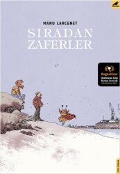 Sıradan Zaferler Yazar: Manu Larcenet - Karakarga