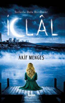 Sırlarla Dolu Bir Ömür: İclal - 1