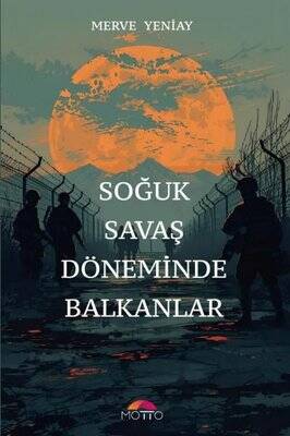 Soğuk Savaş Döneminde Balkanlar - 1