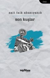 Son Kuşlar - Telgrafhane Yayınları