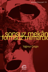Sonsuz Mekan Formsuz Mimarlık Sanat Hayat 58 - İletişim Yayınları