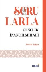 Sorularla Gençlik İlmihali - Mavi Yayınları