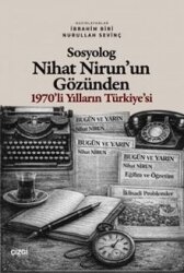 Sosyolog Nihat Nirun'un Gözünden 1970'li Yılların Türkiye'si - Çizgi Kitabevi