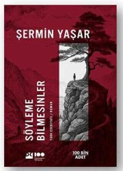 Söyleme Bilmesinler- Şermin Yaşar Doğan Kitap - 