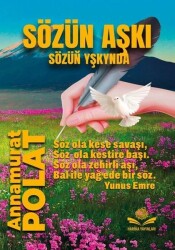 Sözün Aşkı - Annamurat Polat - Harika Yayınları