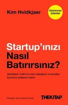 Startup'ınızı Nasıl Batırırsınız? - 1