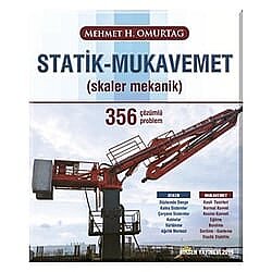 Statik - Mukavemet (Skaler Mekanik - 356 Çözümlü Problem) - Birsen Yayınevi