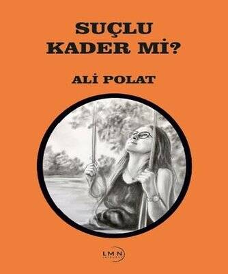 Suçlu Kader mi? - 1