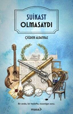 Suikast Olmasaydı - 1
