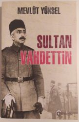 Sultan Vahdettin Mevlüt Yüksel - Eftalya Kitap