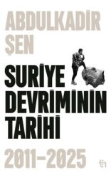 Suriye Devriminin Tarihi 2011 - 2025 - Tin Yayınları