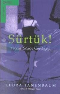 Sürtük!-Tacizin Sözde Gerekçesi - 1