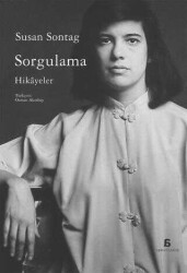 Susan Sontag Sorgulama Agora Kitaplığı - Agora Kitaplığı