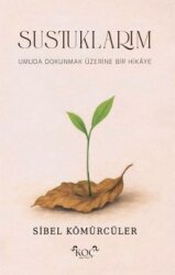 Sustuklarım - Koç Yayınları