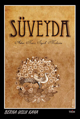 Süveyda - Aşkın Nur-i Siyah Makamı - 1