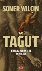 Tağut - Kutsal Aldanışın Soyağacı - Kırmızı Kedi