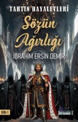 Tahtın Hayaletleri 1 / Sözün Ağırlığı - Düş Kurguları