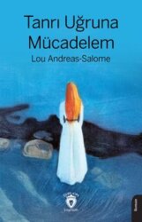 Tanrı Uğruna Mücadelem - Dorlion Yayınları