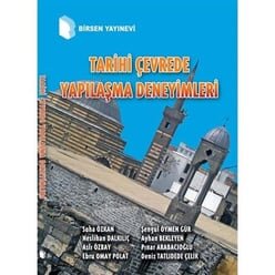 Tarihi Çevrede Yapılaşma Deneyimleri - Birsen Yayınevi 