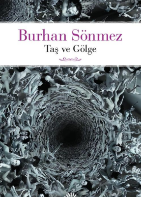 Taş ve Gölge - 1