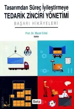 Tasarımdan Süreç İyileştirmeye Tedarik Zinciri Yönetimi - 1